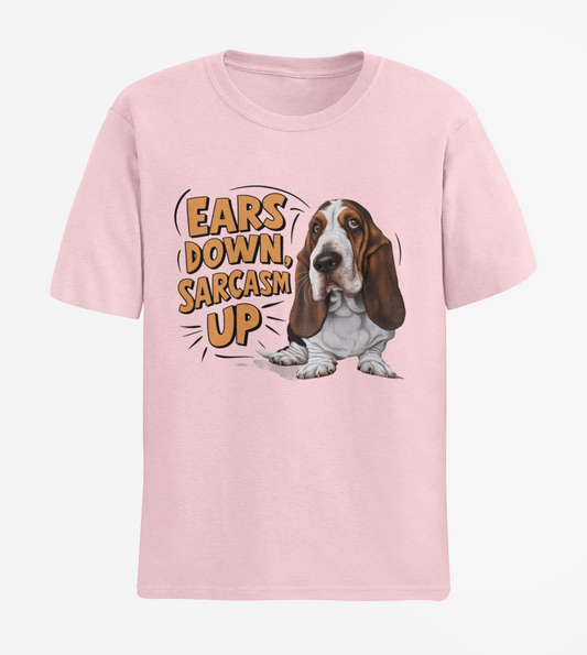 Ears Down Sarcasm Up Unisex Half Sleeve T-shirt