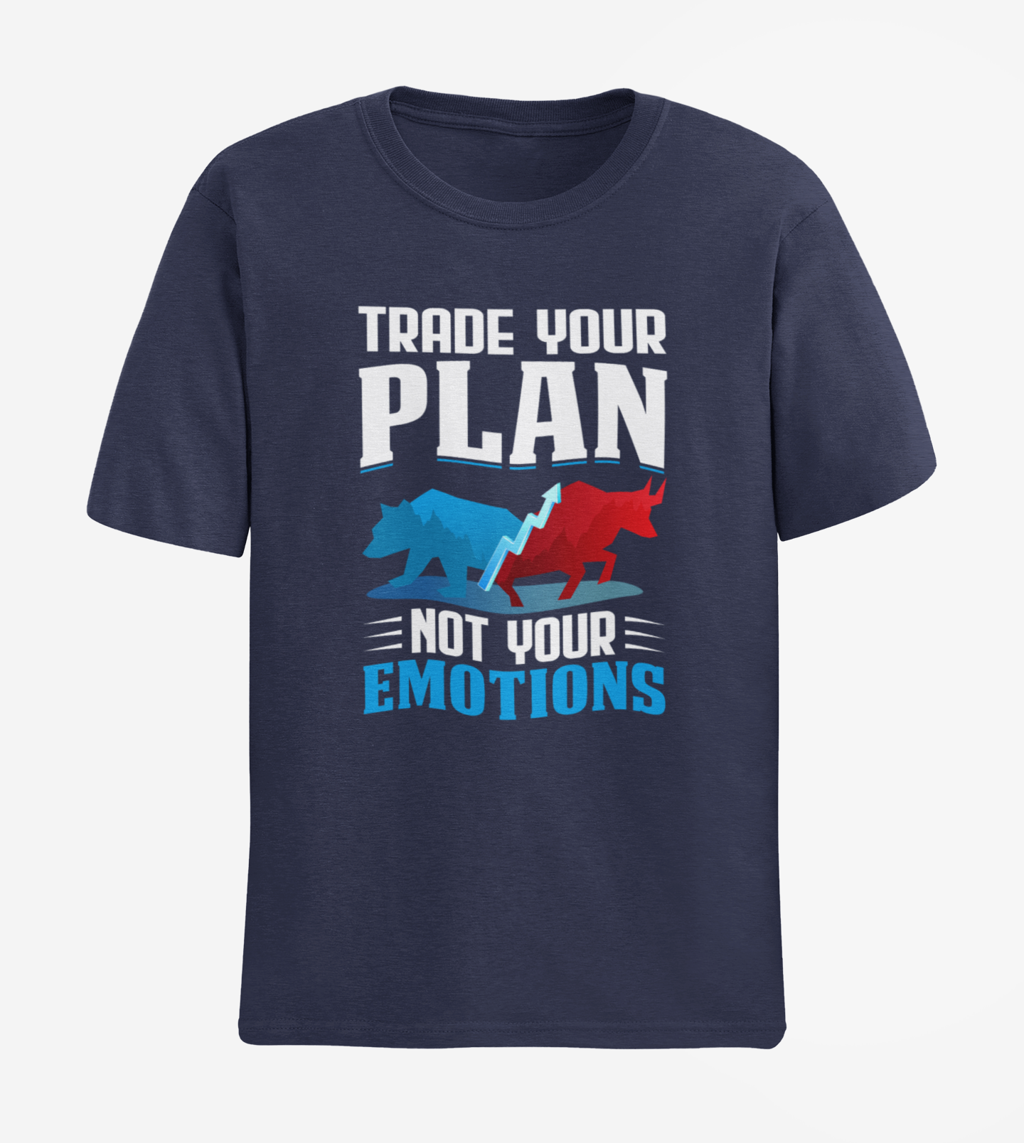 Trade Plan Not Emotions Unisex Half Sleeve T-shirt